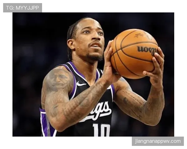 德罗赞投篮选择改善提升效率 拉开与昔日季后赛表现差距